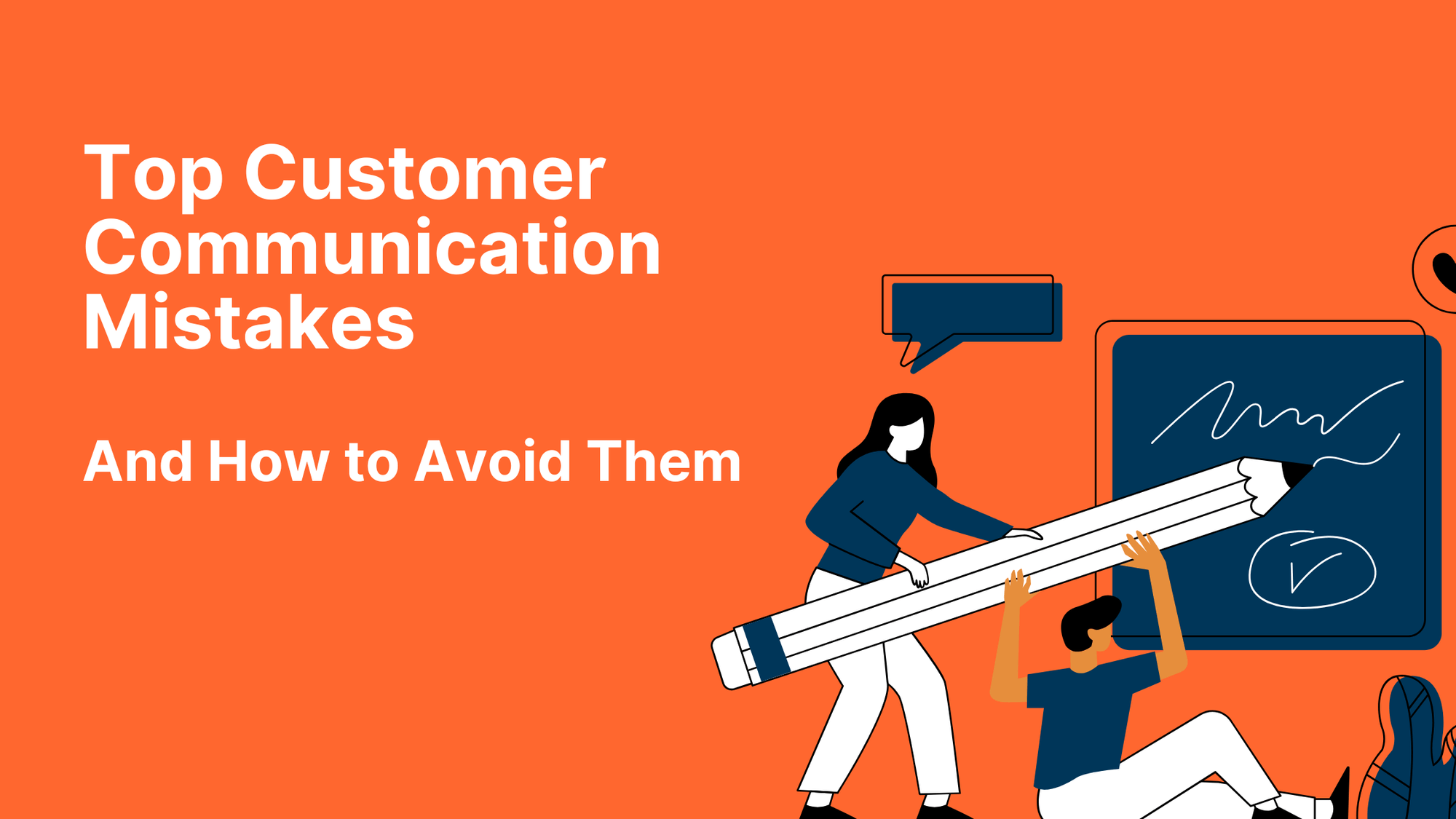 Image showcasing Top Customer Communication Mistakes (And How to Avoid Them)
